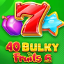 40 Bulky Fruits 6 Reels logó