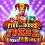 Fire and Roses Joker King Millions logó