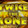 Twice the Money logó