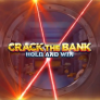 Crack the Bank Hold and Win logó